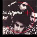Les Infidèles : Rebelle (LP)
